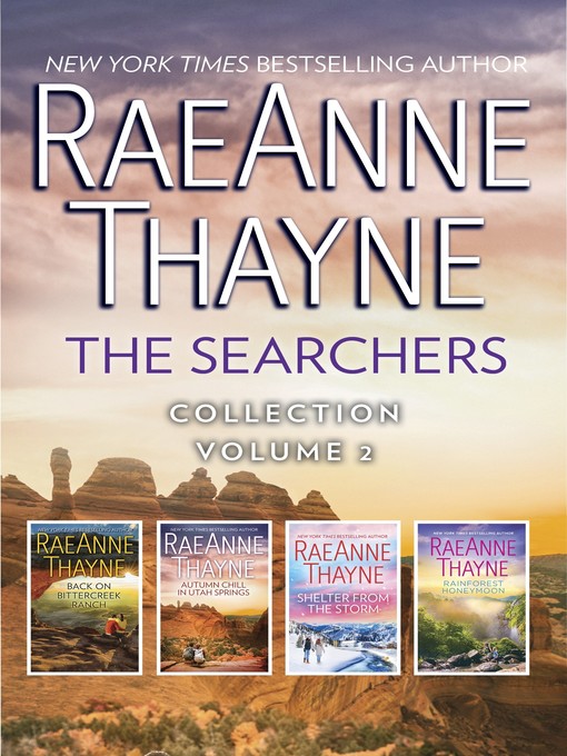 Title details for The Searchers Collection, Volume 2: The Interpreter ; High-Risk Affair ; Shelter from the Storm ; High-Stakes Honeymoon by RaeAnne Thayne - Available